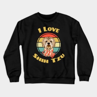 I Love My Shih Tzu Dog Puppy Lover Cute Crewneck Sweatshirt